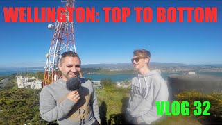 VLOG 32 - WELLINGTON TOP TO BOTTOM