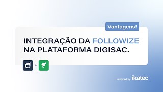 Integrações Digisac - Followize