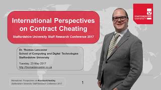 International Perspectives On Contract Cheating - Staffordshire University Research Conference 2017