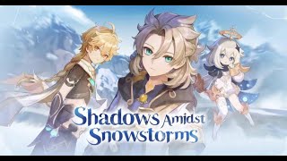 Genshin Impact 2.3 | Shadow Amidst Snowstorms (Act III: A Secret Born From Ashes)