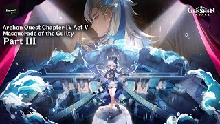 [Genshin Impact] Archon Quest Chapter IV Act V: Masquerade of the Guilty Part 3