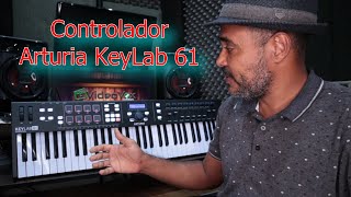 Unboxing | Controlador Arturia Keylab 61 é bom?