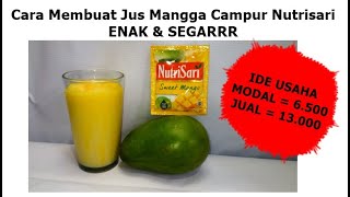 Cara Membuat Jus Mangga Campur Nutrisari SEGARRR