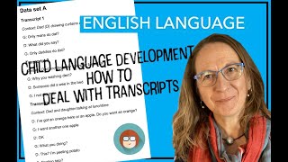 Studying Child Language?  Learn how to approach a transcript!