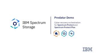 IBM Spectrum Protect and Plus with Predatar: Cyber Recovery Orchestration  – Demo