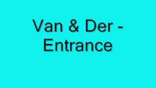 Van & Der - Entrance