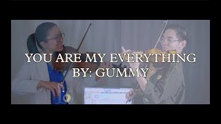 You Are my Everything - Gummy Violin Duo [Emil Francisco x Riya Jane Yulde]