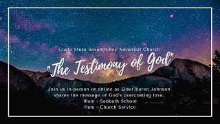 "The Testimony of God" with Elder Karen Johnson, July 24, 2021 Church Service