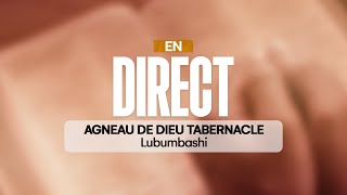 EN DIRECT - AGNEAU DE DIEU TABERNACLE