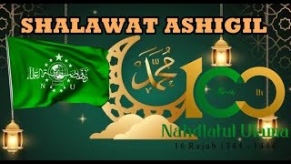 SHALAWAT ASHIGIL || NAHDHATUL ULAMA ||