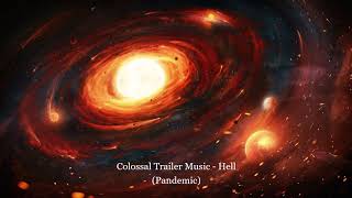 Colossal Trailer Music - Hell