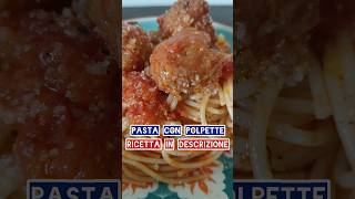 Pasta con Polpette 🍝 #ricetta #recipe #receta #рецепт #recette #duegiridolio #pasta #food