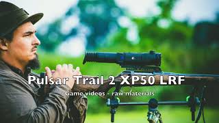 Pulsar TRAIL2 LRF XP50 video from device