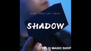 Shadow by Alex Bond lee now available in Delhi Magic shop