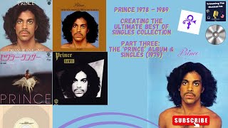 144. Prince’s ‘Prince’ (1979): The Singles 1978 - 1989 Part Three