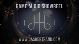 Bas Bertrand | Game Audio Showreel 2024