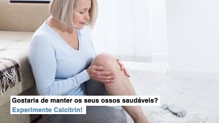 Quer reforçar a sua estrutura óssea? Experimente o suplemento Calcitrin