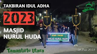 TAKBIRAN HARI RAYA IDUL ADHA 2023 , Masjid Nurul Huda