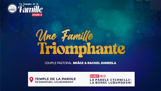 SEMAINE DE LA FAMILLE  2024 | UNE FAMILLE TRIOMPHANTE | JOUR 3