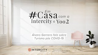 Turismo pós pandemia com Álvaro Garnero - #LivesDoBem - Intercity e Yoo2Rio