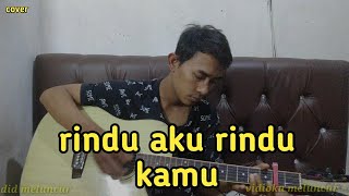 rindu aku rindu kamu cover jadid meluncur