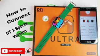 How to Connect DT1 Sports Version Ultra Smart Watch Video 2024 || Future Tech Bangladesh || Tech Den