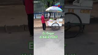 Es Doger di balik mobil #kulinerfood #streetfood #esdoger