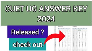 CUET UG Answer Key  2024 | How To Check CUET Answer Key 2024