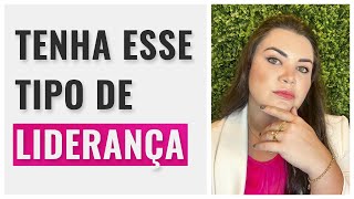 O TIPO DE LÍDER QUE VOCÊ DEVE SER NA SUA ESTÉTICA