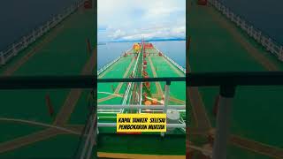 🔴PROSES KAPAL TANKER KELUAR BERLABUH#shortvideo #tanker #shots #shorts