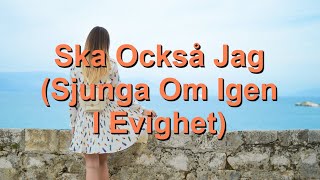 Ska Också Jag - Sjunga Om Igen I Evighet (So Will I - 100 Billion X) -Karaoke Flöjt Instrumental V2