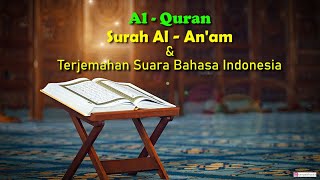 Surah 006 Al An'aam  & Terjemahan Suara Bahasa Indonesia   Holy Qur An With Indonesian Translation