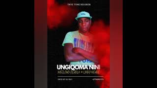 McCLOUD DLUDLA × LINDOKUHLE NCUBE - UNGIQOMA NINI - prod by Dj sly TRUE TUNE RECORDS +27799567474