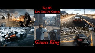 Top 5 Games for Low End / Spec PCs | 1 GB VRAM | 4 GB RAM | Games King