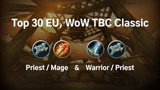 Top 30 EU as priest/mage and priest/warrior (Discipline Priest PoV, WoW 2v2, TBC Classic Arena PvP)