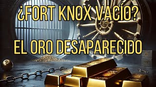 ¿Fort Knox está vacío? Descubre el misterio del oro perdido 💰