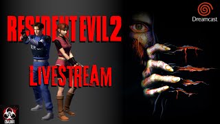 Resident Evil 2 (1998) | Dreamcast Livestream | Claire A Scenario - NO SAVE, A RANK |