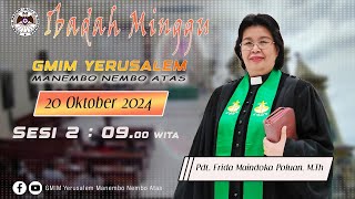 IBADAH MINGGU SESI 2 | GMIM YERUSALEM MANEMBO - NEMBO ATAS  | 20 OKTOBER 2024