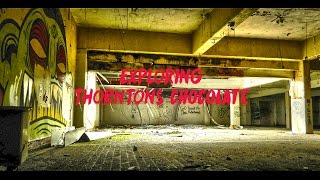 Abandoned Thorntons Chocolate - Urban Exploring