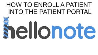 HelloNote EMR: How to enroll a patient in the Patient Portal