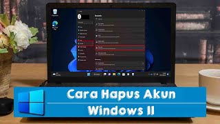 Cara Hapus Akun Di Laptop Windows 11