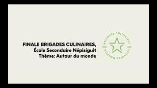 Grande finale des Brigades Culinaires 2021 - École secondaire Népisiguit