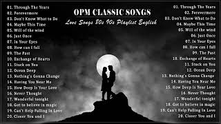 OPM_Classic_Love songs_(BEST OLD VERSION.)_-_ mashup