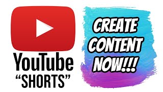 YouTube Shorts - START CREATING CONTENT NOW!