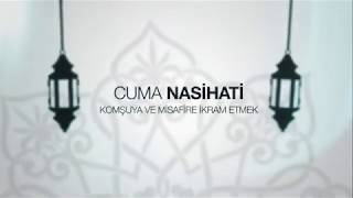 IGMG - Cuma Nasihati | Komşuya ve Misafire İkram Etmek