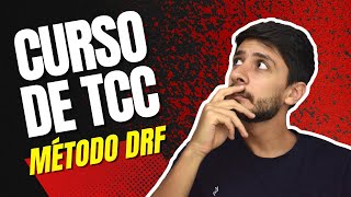 Curso Para Fazer TCC - Método DRF