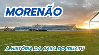 MORENÃO: A história do estádio raiz do interior cearense