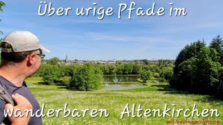 Über urige Pfade im wanderbaren Altenkirchen - Mit 1000 Abonnenten Gewinnerziehung