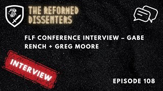 Episode 108: FLF conference interview – Gabe Rench + Greg Moore