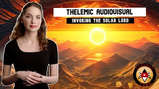 [Thelemic Audiovisual] - Invoking the Solar Lord: AI Poetry, Music & Art, feat. ChatGPT & other A.I.